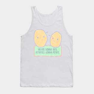 Potatoes gonna potate Tank Top